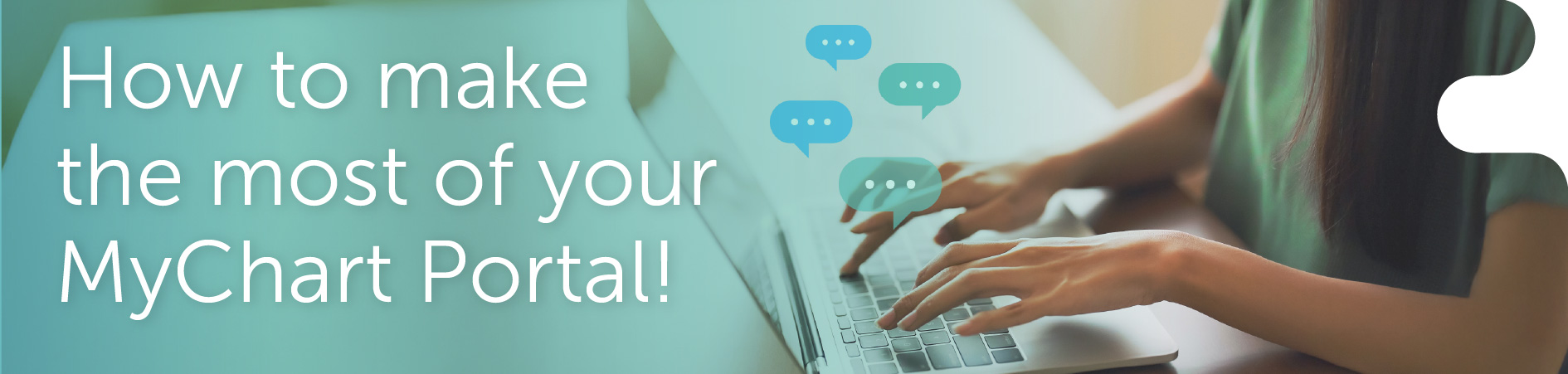 Information Banner - How to make the most of your MyChart Portal